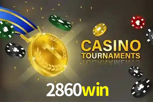 2860win,2860win bet
